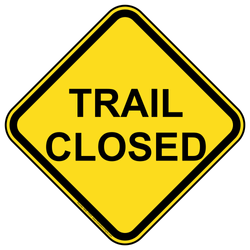 Trail Closure Sign